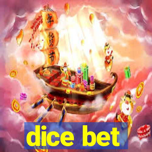 dice bet