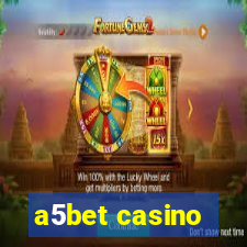 a5bet casino