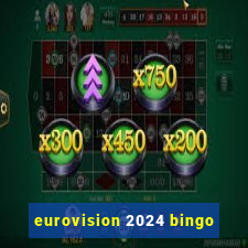 eurovision 2024 bingo