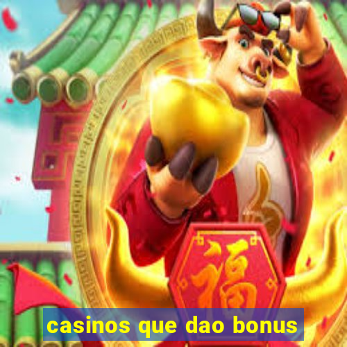 casinos que dao bonus