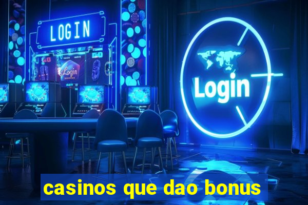 casinos que dao bonus