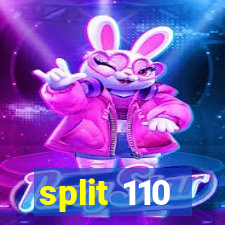 split 110