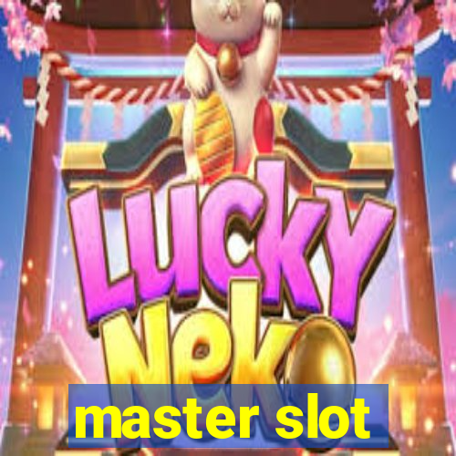 master slot