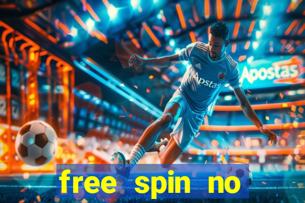 free spin no deposit slots