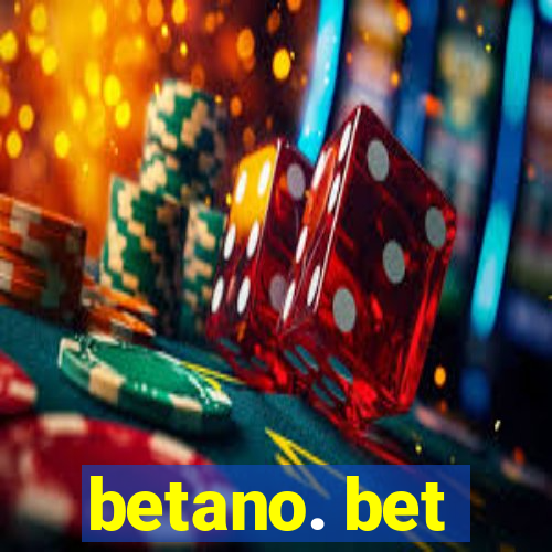 betano. bet