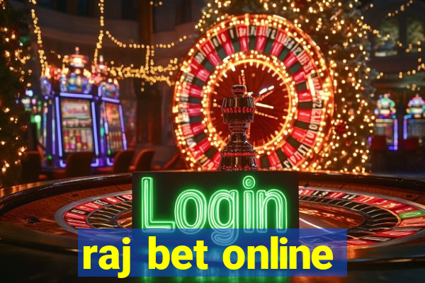 raj bet online