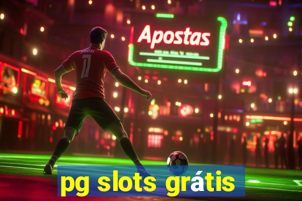 pg slots grátis