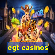 egt casinos