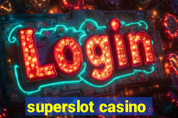 superslot casino