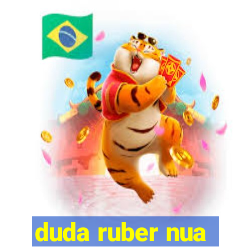 duda ruber nua