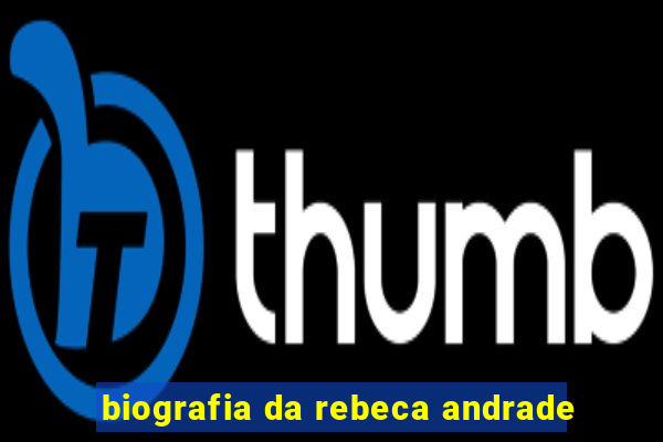 biografia da rebeca andrade