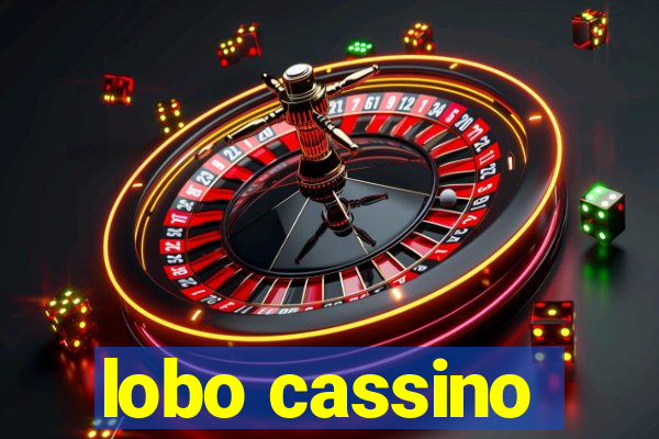 lobo cassino