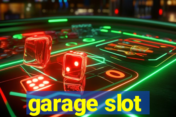 garage slot