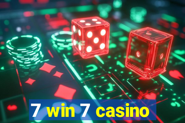 7 win 7 casino