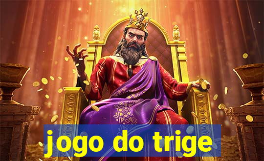 jogo do trige