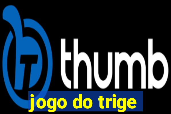 jogo do trige