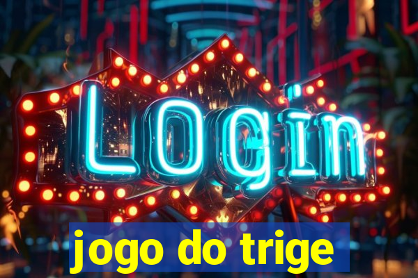 jogo do trige