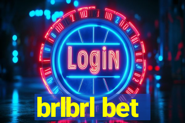 brlbrl bet