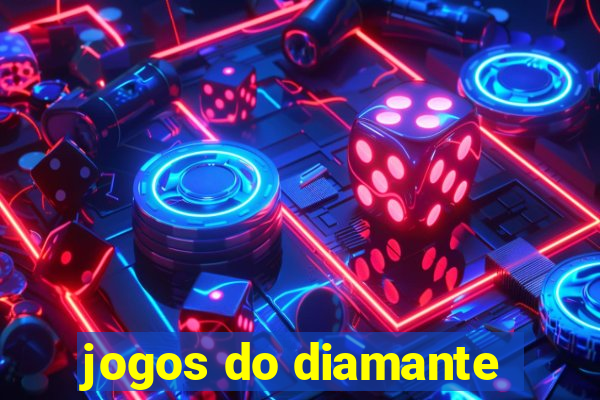 jogos do diamante