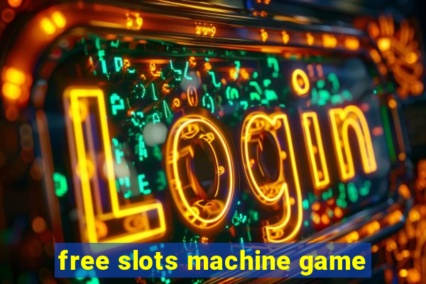 free slots machine game