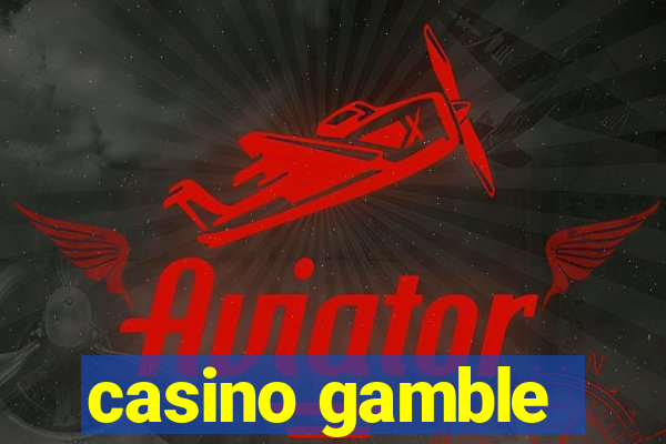 casino gamble