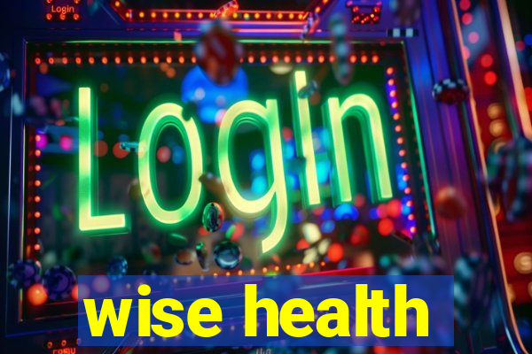 wise health