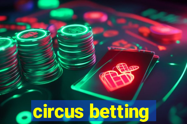 circus betting