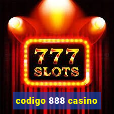 codigo 888 casino