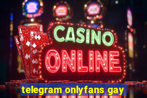 telegram onlyfans gay