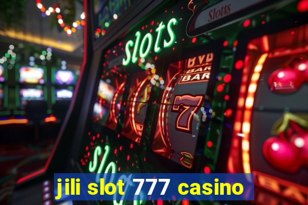 jili slot 777 casino