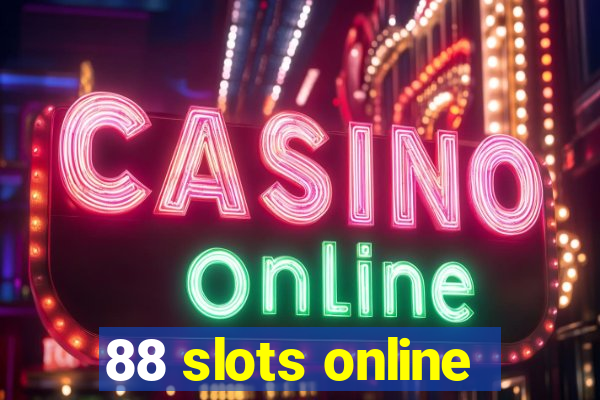 88 slots online