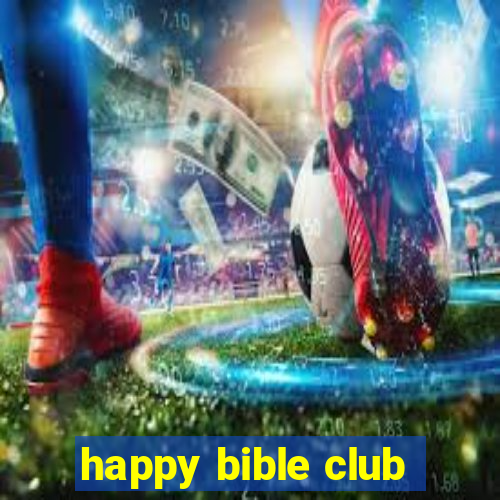 happy bible club