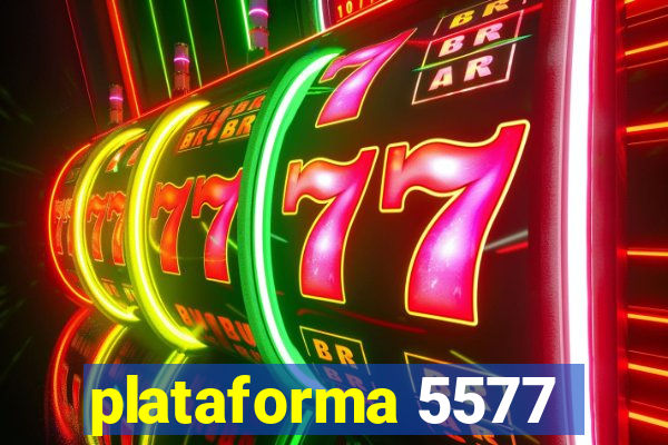 plataforma 5577