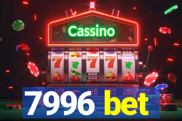 7996 bet