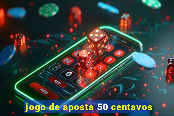 jogo de aposta 50 centavos