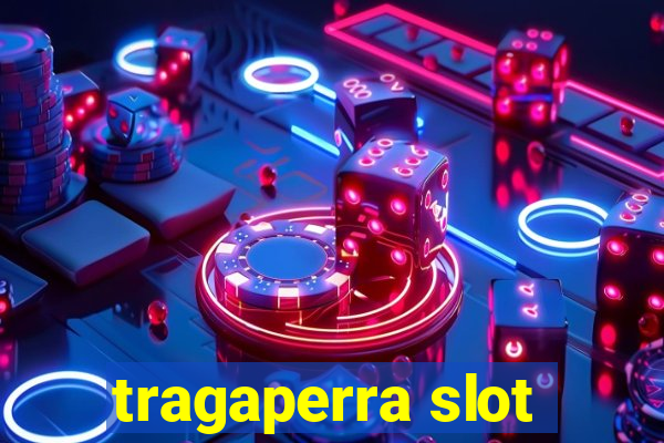 tragaperra slot