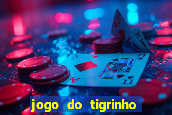 jogo do tigrinho que mais paga