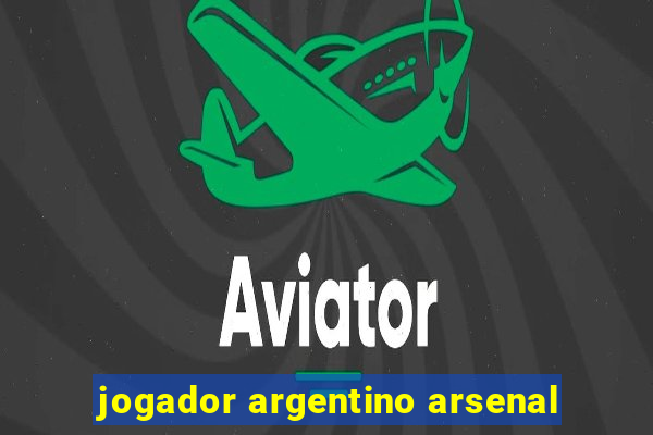 jogador argentino arsenal