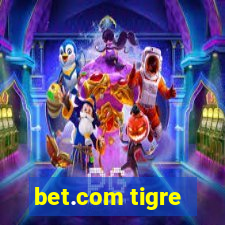 bet.com tigre