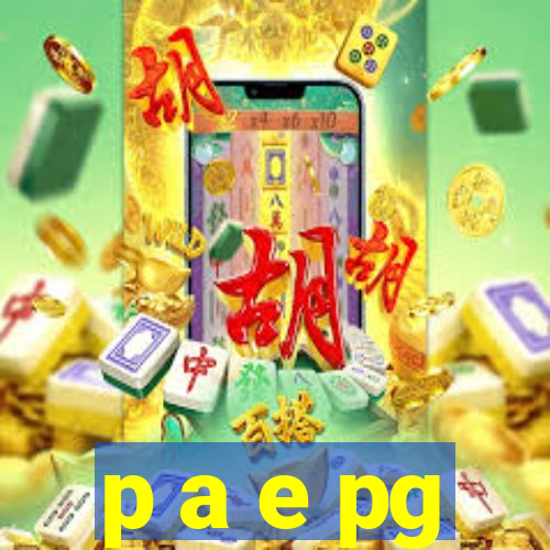 p a e pg