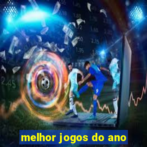 melhor jogos do ano