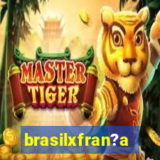 brasilxfran?a