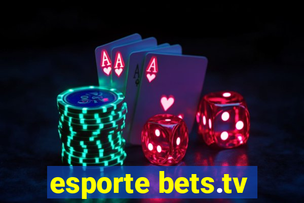 esporte bets.tv