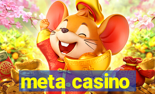 meta casino