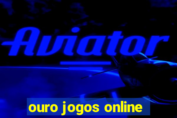 ouro jogos online