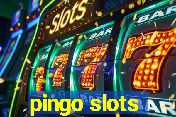 pingo slots