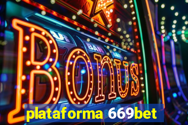 plataforma 669bet