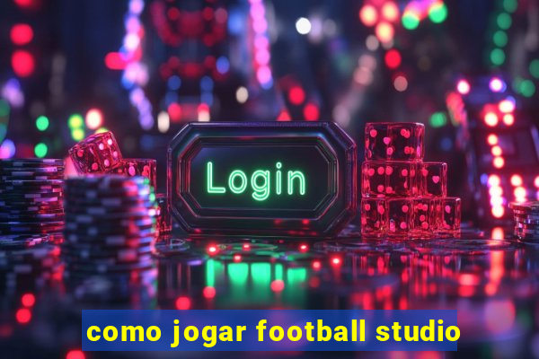 como jogar football studio