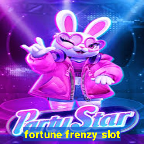 fortune frenzy slot