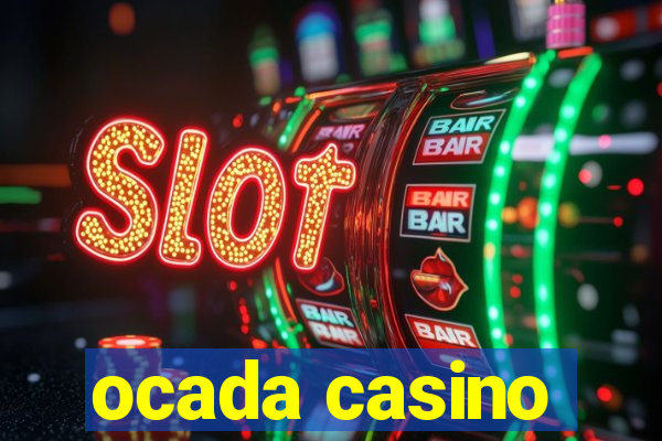 ocada casino